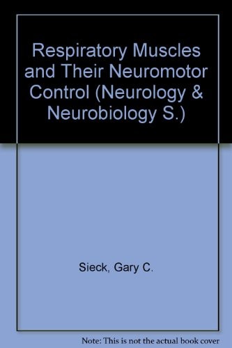Respiratory muscles and their neuromotor control: Proceedings of an IUPS satellite symposium held in Los Angeles, California, July 22-24, 1986 (Neurology and neurobiology)