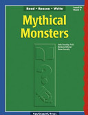 Read Reason Write : Level d Book 1: Mythical Monsters