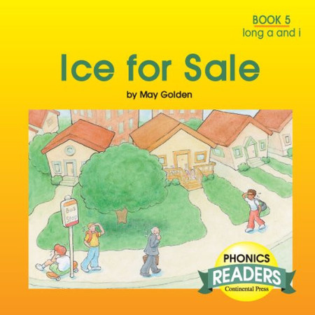 Phonics Readers Ice for Sale Long Vowels, Book 5