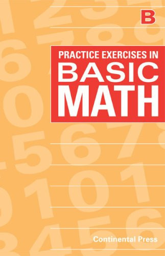 Practice Exercises in Basic Math Book B
