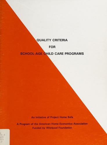 Quality criteria for school-age child care programs: Revisions and expansions of the accreditation criteria of the National Academy of Early Childhood ... the needs of school-age children and youth