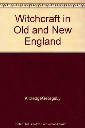 Witchcraft in Old and New England