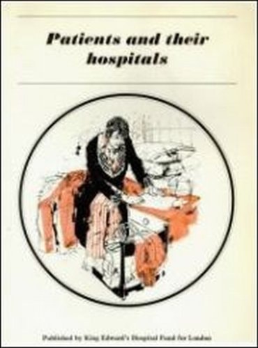 Patients and Their Hospitals