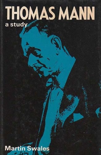 Thomas Mann A Study