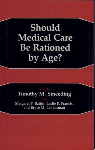 Should Medical Care Be Rationed by Age?