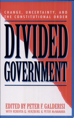 Divided Government Change, Uncertainty, and the Constitutional Order