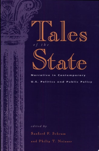 Tales of the State Narrative in Contemporary U.S. Politics and Public Policy
