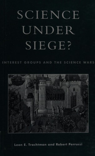 Science Under Siege? Interest Groups and the Science Wars