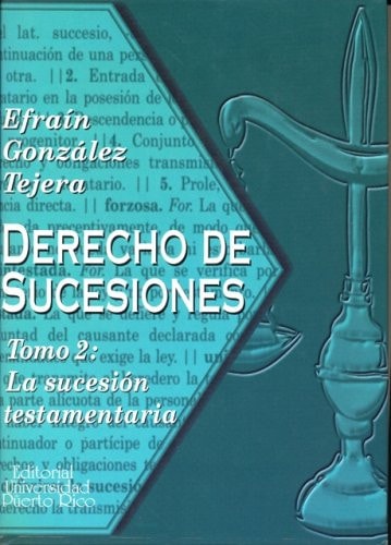Derecho de Sucesiones La Sucesion Testamentaria
