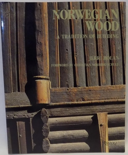 Norwegian Wood A Tradition of Building