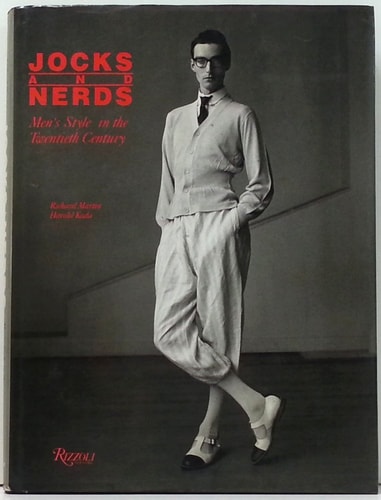 Jocks & Nerds : Men's Style in the Twentieth Century