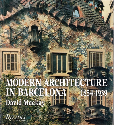 Modern Architecture in Barcelona, 1854-1939