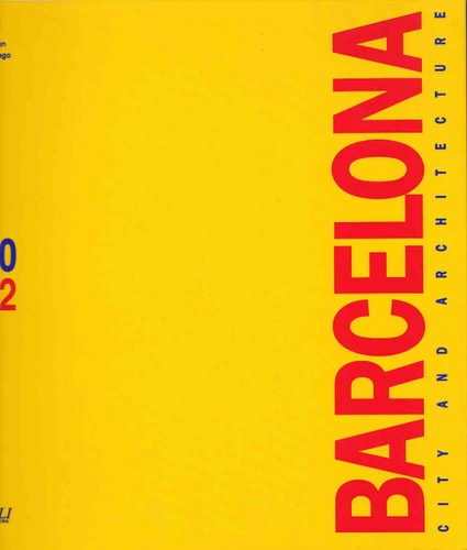 Barcelona 1980-1992: City and Architecture