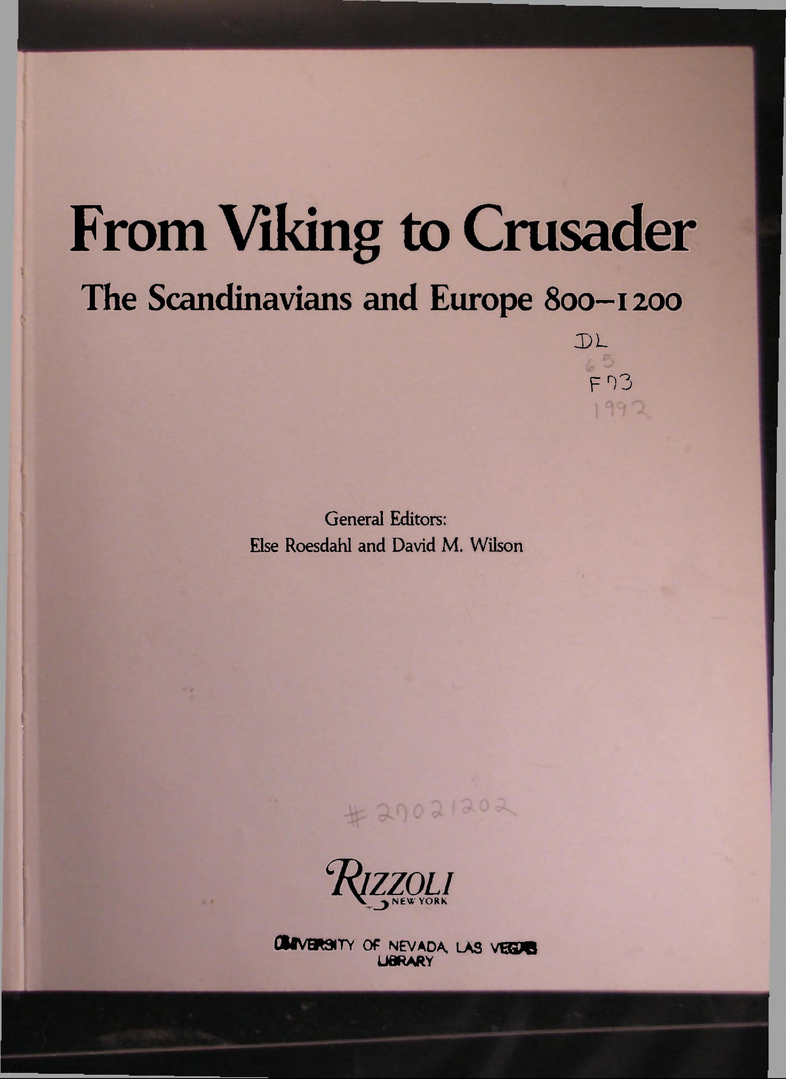 From Viking to Crusader: Scandinavia and Europe 800-1200