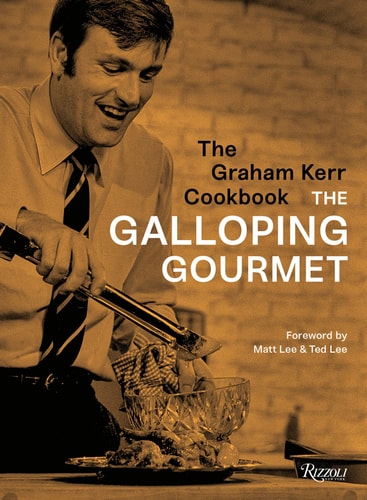 The Graham Kerr Cookbook by The Galloping Gourmet