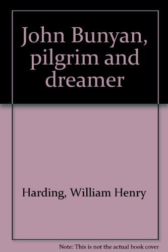 John Bunyan, Pilgrim and Dreamer
