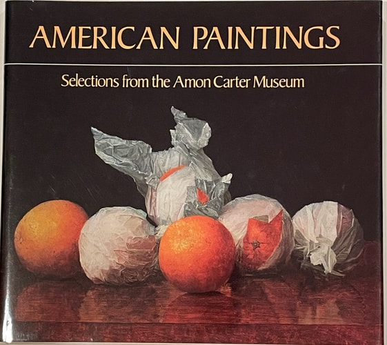 American Paintings: Selections from the Amon Carter Museum