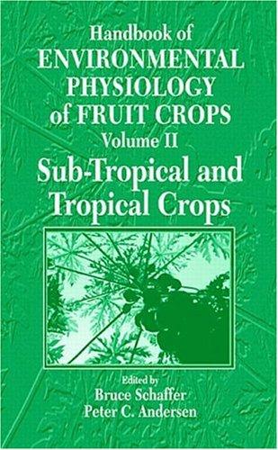 Handbook of Environmental Physiology of Fruit Crops: Temperate Crops