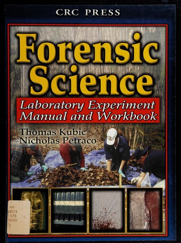 Forensic Science Laboratory Experiment Manual and Workbook