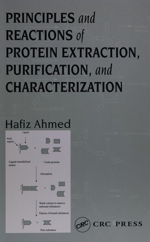 Principles and Reactions of Protein Extraction, Purification, and Characterization