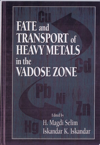 Fate and Transport of Heavy Metals in the Vadose Zone