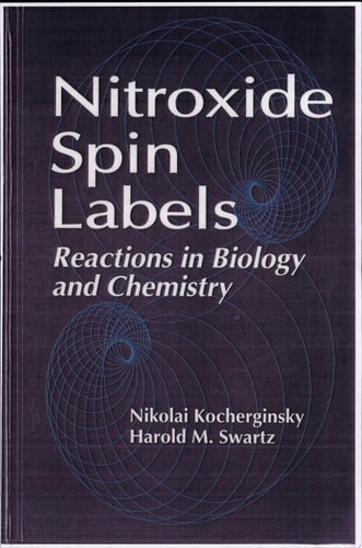 Nitroxide Spin Labels Reactions in Biology and Chemistry