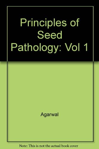 Principles of Seed Pathology, Volume I (Volume 2)