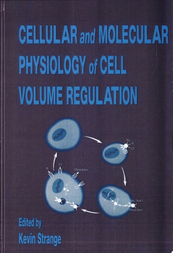 Cellular and Molecular Physiology of Cell Volume Regulation