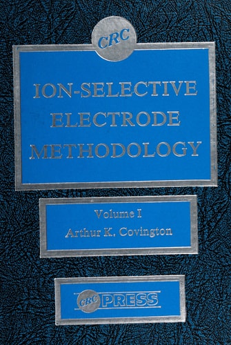 Ion-Selective Electrode Methodology Volume 1