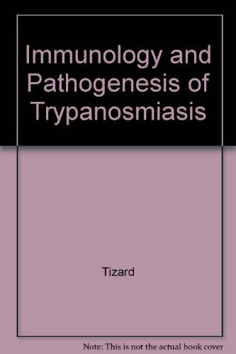 IMMUNOLOGY & PATHOGENESIS OF TRYPANOSOMIASIS