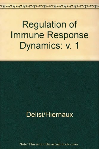 Regulation of Immune Response Dynamics. Volume I
