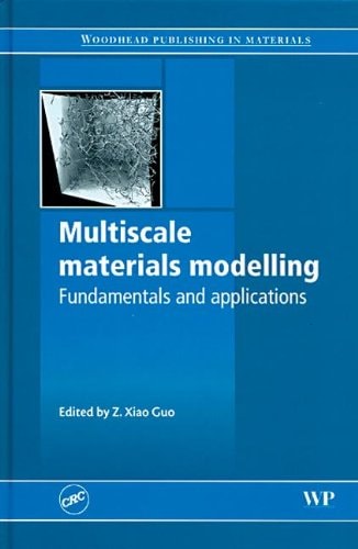 Multiscale Materials Modelling: Fundamentals and Applications