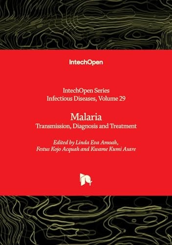 Malaria - Transmission, Diagnosis and Treatment