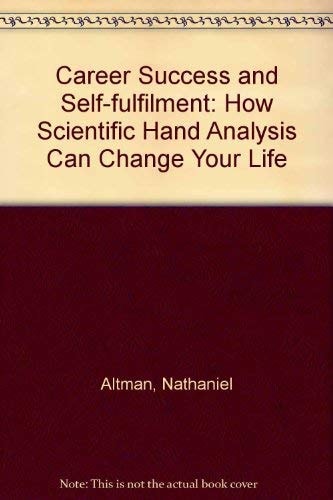 Career, Success and Self-fulfilment How Scientific Hand Analysis Can Change Your Life