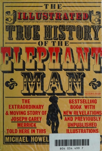 The true history of the Elephant Man