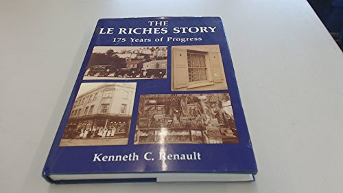 The Le Riches Story 175 Years of Progress