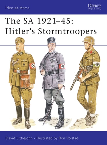 The SA 1921–45 Hitler's Stormtroopers