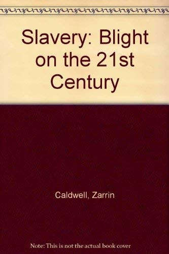 Slavery Blight on the 21st Century