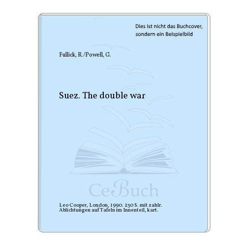Suez: the double war