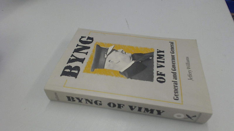 Byng of Vimy: general and governor general