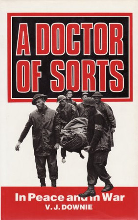 A doctor of sorts: in peace and in war