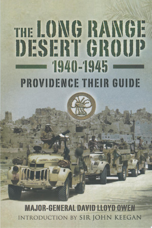 Providence their guide: the Long Range Desert Group, 1940-45