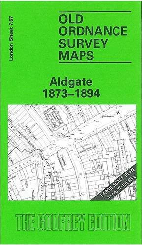 Aldgate 1873: London Large Scale Sheet 07.67 (Old Ordnance Survey Maps of London - Yard to the Mile)