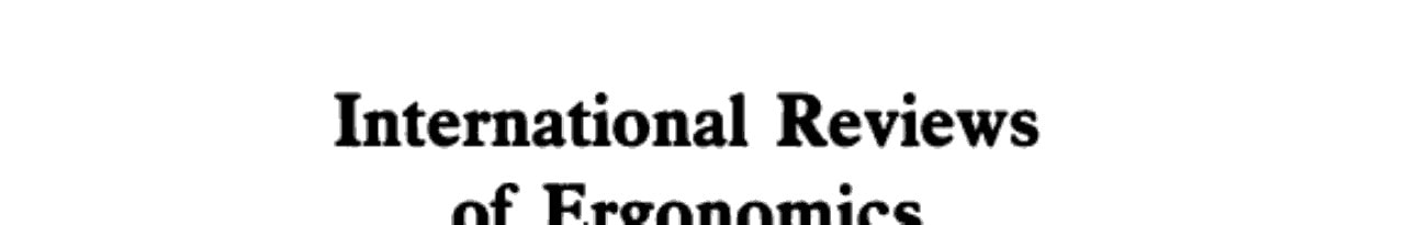International Reviews of Ergonomics Current Trends in Human Factors Research and Practice