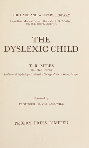 The dyslexic child (The Care and welfare library)