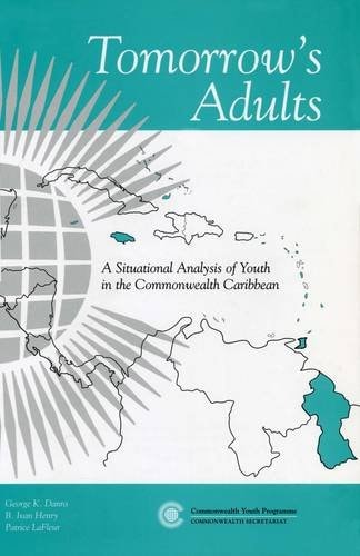 Tomorrow's Adults A Situational Analysis of Youth in the Commonwealth Caribbean