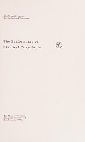 The performance of chemical propellants (AGARDograph)