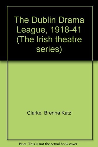 Dublin Drama League: 1919-1941