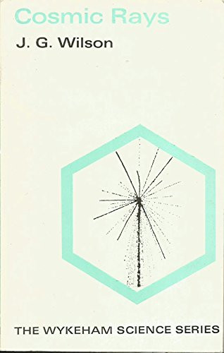 Cosmic rays (The Wykeham science series ; 40)
