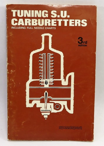 Tuning S.U. Carburetters Including Full Needle Charts